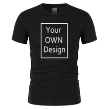 Load image into Gallery viewer, Your OWN Design Brand Logo/Picture Custom Men and women DIY Cotton T shirt Short sleeve Casual T-shirt tops clothes Tee